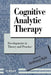 Cognitive Analytic Therapy: Developments in Theory and Practice by Anthony Ryle