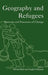 Geography and Refugees: Patterns and Processes of Change by Richard Black