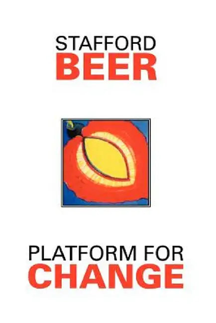 Platform for Change by Stafford Beer