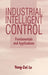Industrial Intelligent Control: Fundamentals and Applications by Yong-Zai Lu