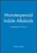 Monoterpenoid Indole Alkaloids, Volume 25, Part 4 Supplement by Editor: J. Edwin Saxton