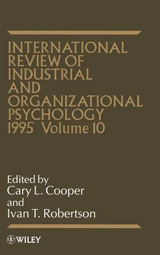 International Review Of Industrial And Organizational Psychology 1995 by C.L. Cooper