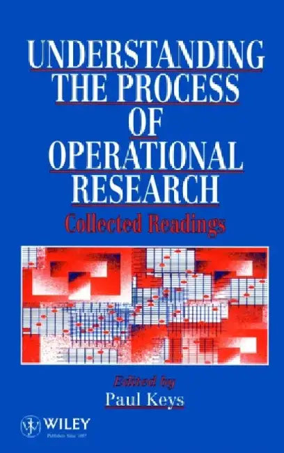 Understanding the Process of Operational Research: Collected Readings