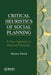 Critical Heuristics of Social Planning: A New Approach to Practical Philosophy by Werner Ulrich