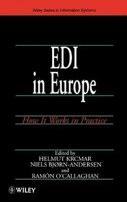 EDI in Europe: How It Works in Practice by Helmut Krcmar