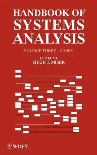 Handbook of Systems Analysis, Cases by Hugh J. Miser