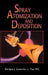 Spray Atomization and Deposition by Enrique J. Lavernia
