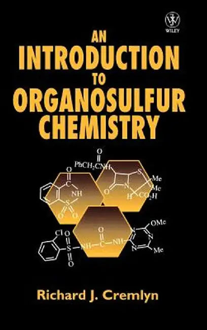An Introduction to Organosulfur Chemistry by R. J. Cremlyn
