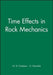 Time Effects in Rock Mechanics by N. D. Cristescu