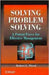 Solving Problem Solving: A Potent Force for Effective Management by Robert L. Flood