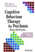Cognitive Behaviour Therapy for Psychosis: Theory and Practice by David Fowler