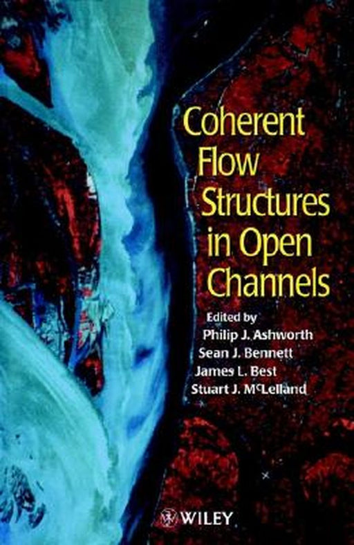 Coherent Flow Structures in Open Channels by Phil Ashworth