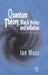 Quantum Theory, Black Holes and Inflation by Ian G. Moss