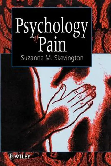 Psychology of Pain by Suzanne M. Skevington