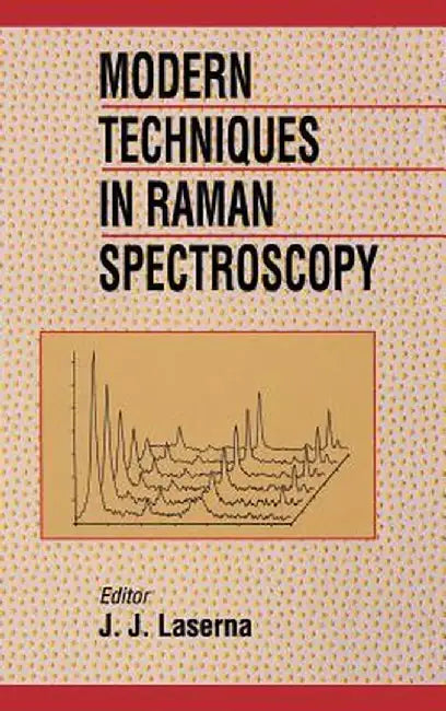 Modern Techniques in Raman Spectroscopy by J. J. Laserna