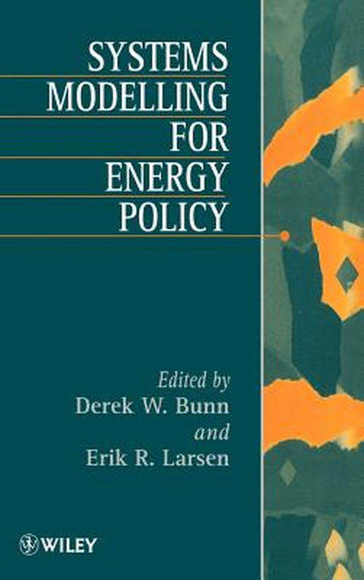 Systems Modelling for Energy Policy by Derek W. Bunn