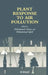 Plant Response to Air Pollution by Mohammed Iqbal
