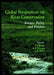 Global Perspectives on River Conservation: Science, Policy and Practice by P. J. Boon