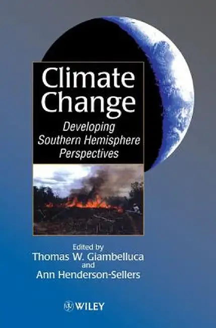 Climate Change: Developing Southern Hemisphere Perspectives by Thomas W. Giambelluca