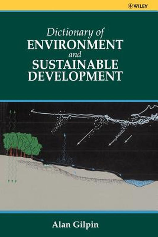 Dictionary of Environmental and Sustainable Development by Alan Gilpin