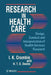 Research in Health Care: Design, Conduct and Interpretation of Health Services Research by I. K. Crombie