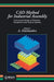 CAD Method for Industrial Assembly: Concurrent Design of Products, Equipment and Control Systems by A. Delchambre