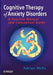 Cognitive Therapy of Anxiety Disorders: A Practice Manual and Conceptual Guide by Adrian Wells