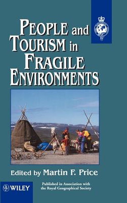 People and Tourism in Fragile Environments by Martin F. Price