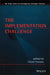 The Implementation Challenge by David Hussey