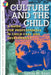 Culture and the Child: A Guide for Professionals in Child Care and Development by Daphne Keats