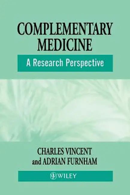 Complementary Medicine: A Research Perspective by Charles Vincent