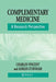 Complementary Medicine: A Research Perspective by Charles Vincent