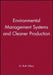 Environmental Management Systems and Cleaner Production by Ruth Hillary