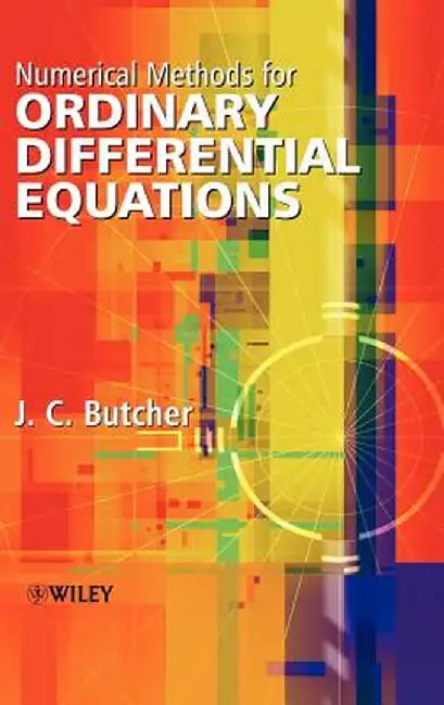 Numerical Methods for Ordinary Differential Equations by J. C. Butcher