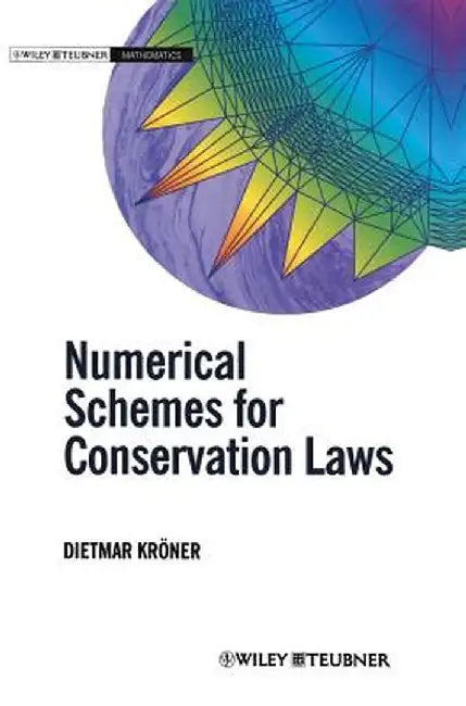 Numerical Schemes for Conservation Laws by Dietmar Kroner