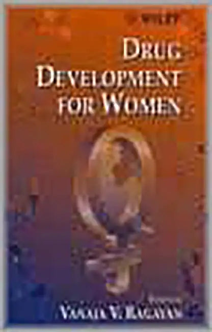 Drug Development For Women by Vanaja V. Ragavan