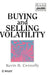 Buying and Selling Volatility by Kevin B. Connolly
