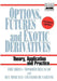 Options, Futures and Exotic Derivatives: Theory, Application and Practice by Eric Briys