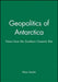Geopolitics of Antarctica: Views from the Southern Oceanic Rim by Klaus Dodds