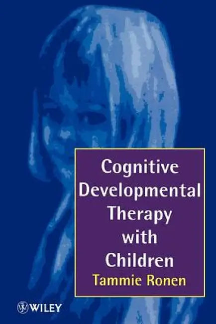 Cognitive Developmental Therapy with Children by Tammie Ronen