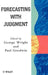 Forecasting with Judgment by George Wright