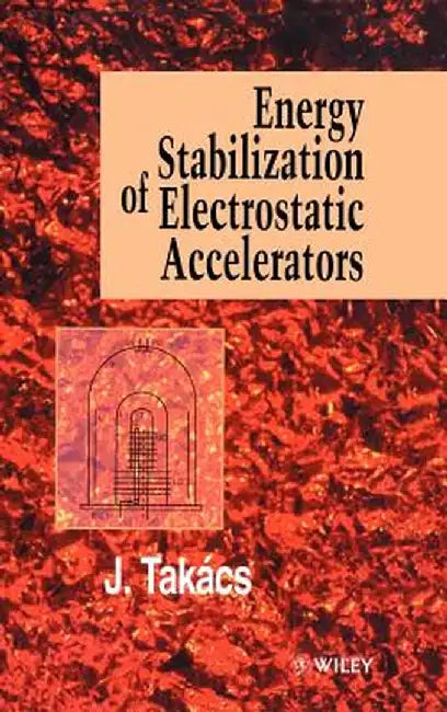 Energy Stabilization of Electrostatic Accelerators by Jeno Takacs