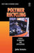 Polymer Recycling: Science, Technology and Applications by John Scheirs