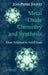 Metal Oxide Chemistry and Synthesis: From Solution to Solid State by Jean-Pierre Jolivet