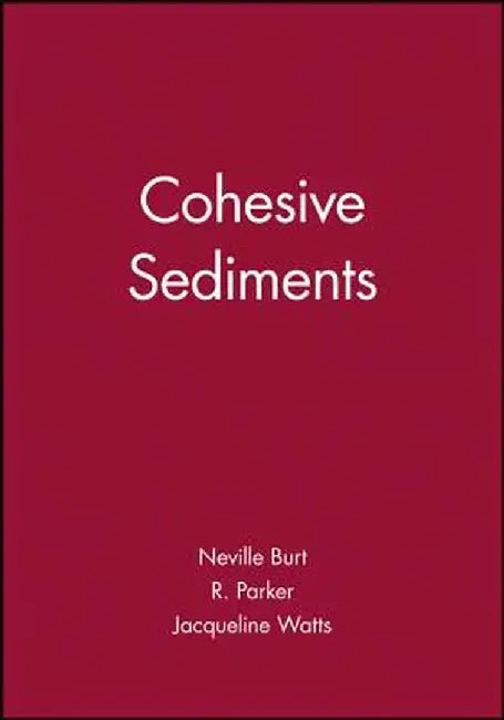 Cohesive Sediments by Neville Burt