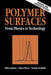 Polymer Surfaces: From Physics to Technology by Fabio Garbassi