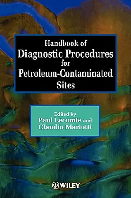 Handbook of Diagnostic Procedures for Petroleum-Contaminated Sites (Rescopp Project, Eu813) by Paul Lecomte