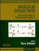 Molecular Interactions: From Van Der Waals to Strongly Bound Complexes by Steve Scheiner