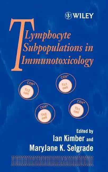 T Lymphocytes Subpopulations in Immunotoxicology by Ian Kimber