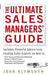 The Ultimate Sales Managers' Guide by John Klymshyn
